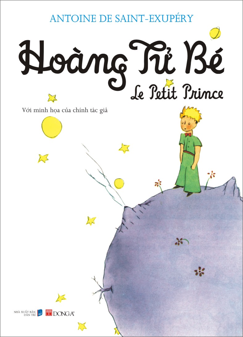 "HOÀNG TỬ BÉ" - THE LITTLE PRINCE (ANTOINE DE SAINT - EXUPERY) - Thành
